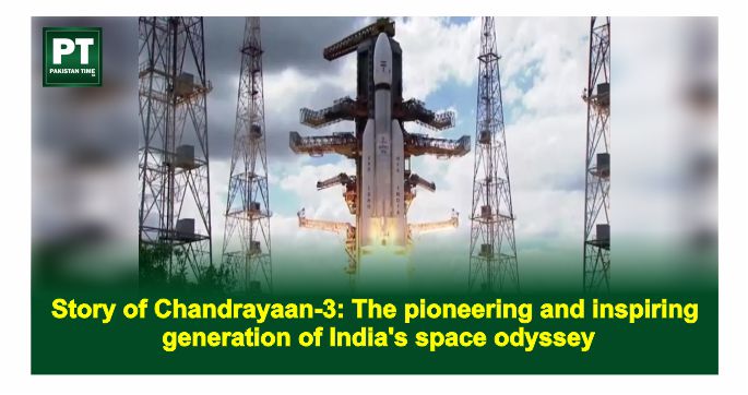 Story of Chandrayaan-3: The pioneering and inspiring generation of India’s space odyssey