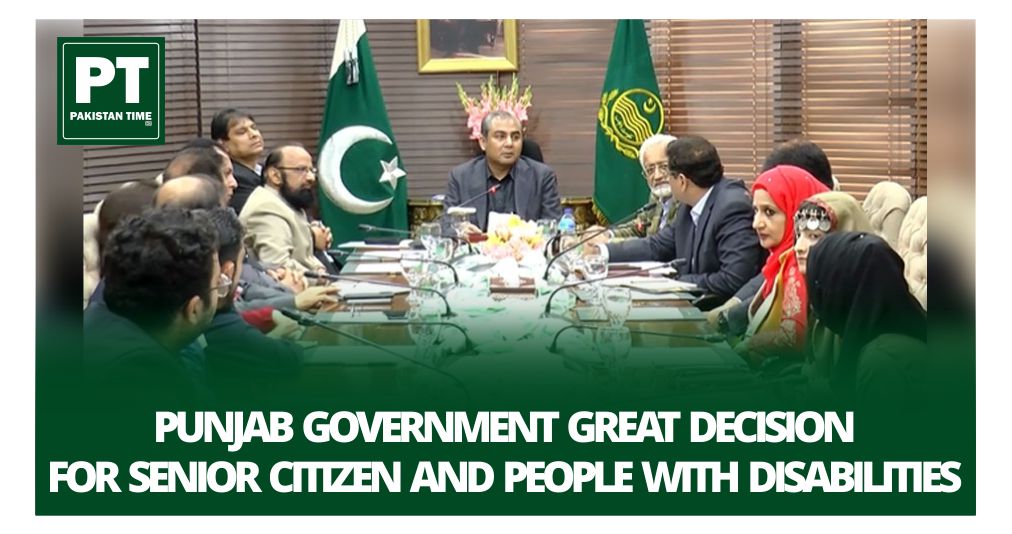 Punjab Government Great Decision for Senior Citizen and People with Disabilities