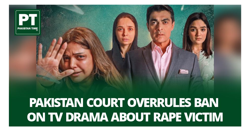 Pakistan Court Overrules Ban on TV Drama About Rape Victim