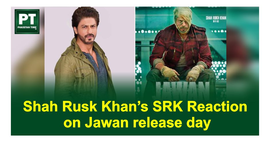 Shah Rusk Khan’s SRK Reaction on Jawan release day