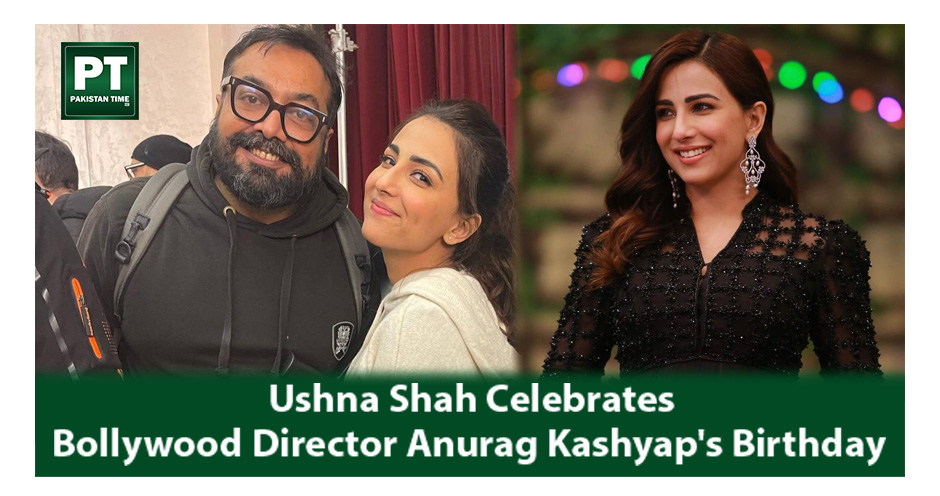 Ushna Shah Celebrates Bollywood Director Anurag Kashyap’s Birthday
