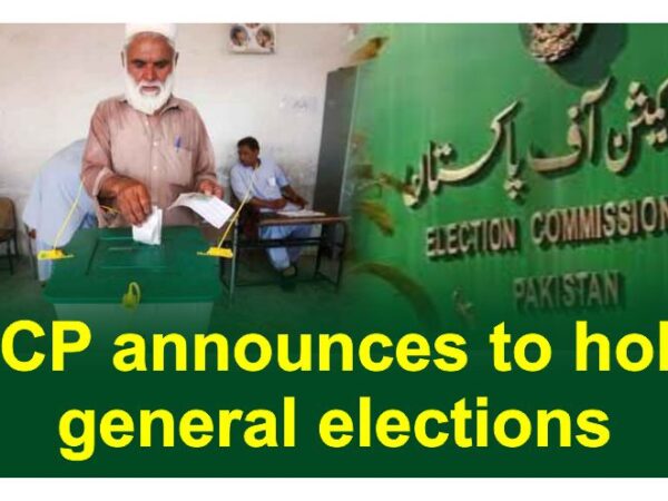 Election Commission of Pakistan (ECP) Announces to hold General Elections