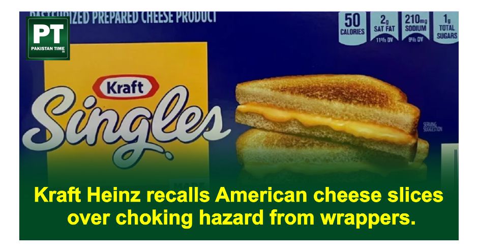 Kraft Heinz recalls American cheese slices over choking hazard from wrappers.