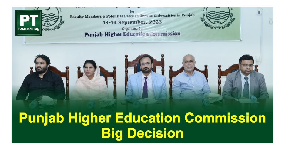 Punjab Higher Education Commission (PHEC) Big Decision