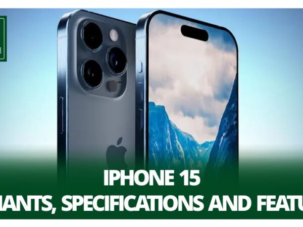 iPhone 15 Specifications Features and Variants