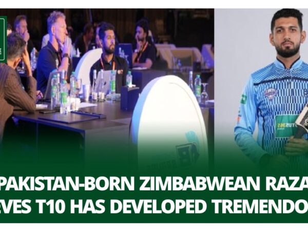Pakistan-born Zimbabwean Raza believes T10 has developed tremendously