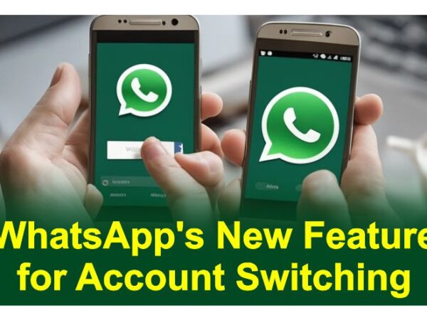 WhatsApp’s New Feature for Account Switching: Stay Connected and Organized