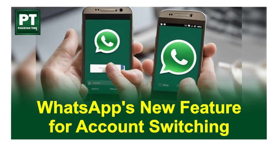 WhatsApp’s New Feature for Account Switching: Stay Connected and Organized