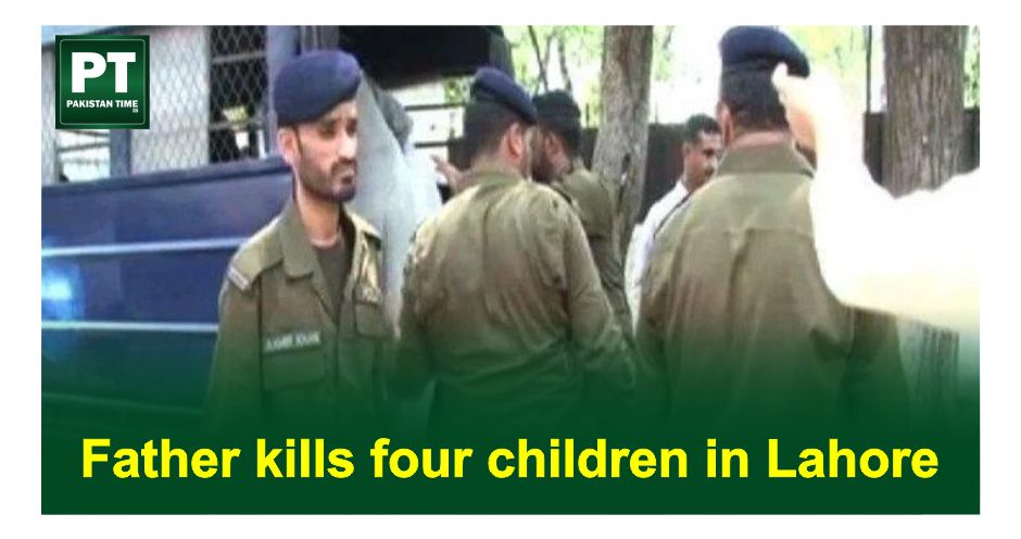 Father kills four children in Lahore