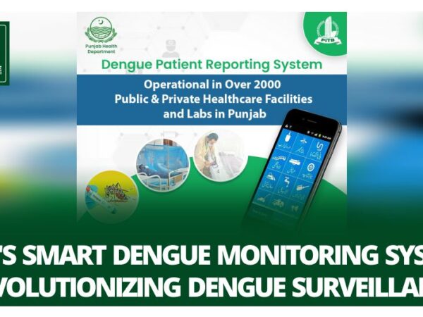 PITB’s Smart Dengue Monitoring System:  Revolutionizing Dengue Surveillance