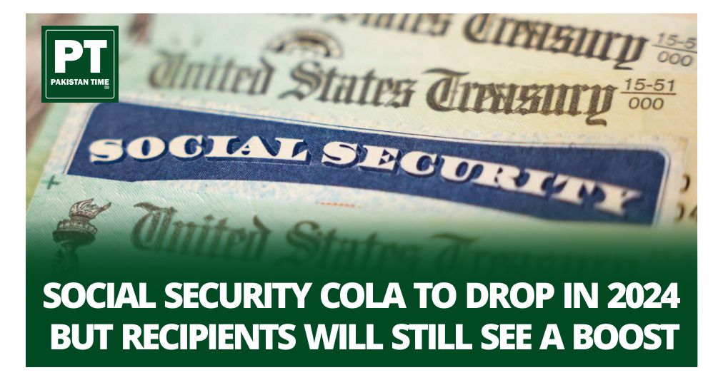 Social Security COLA to Drop in 2024, but Recipients Will Still See a Boost