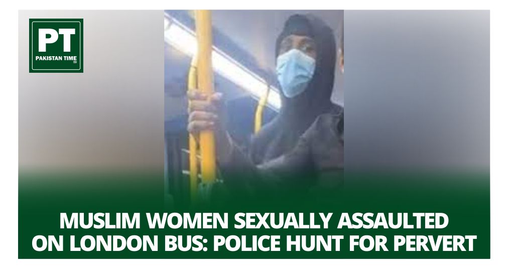 Muslim Women Sexually Assaulted on London Bus: Police Hunt for Pervert