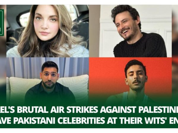Israel’s Brutal Air Strikes Against Palestinians Leave Pakistani Celebrities at Their Wits’ Ends