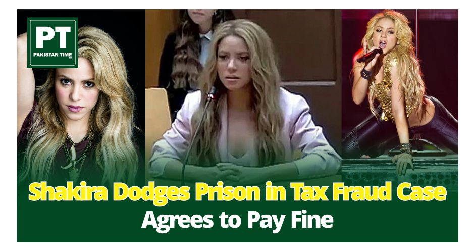 Shakira Dodges Prison in Tax Fraud Case, Agrees to Pay Fine