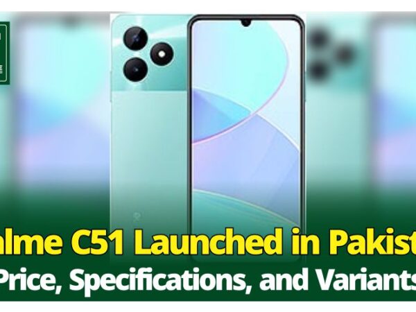 realme C51 Launched in Pakistan: Price, Specifications, and Variants