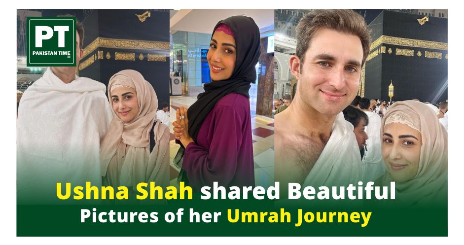 Ushna Shah Umrah Pictures