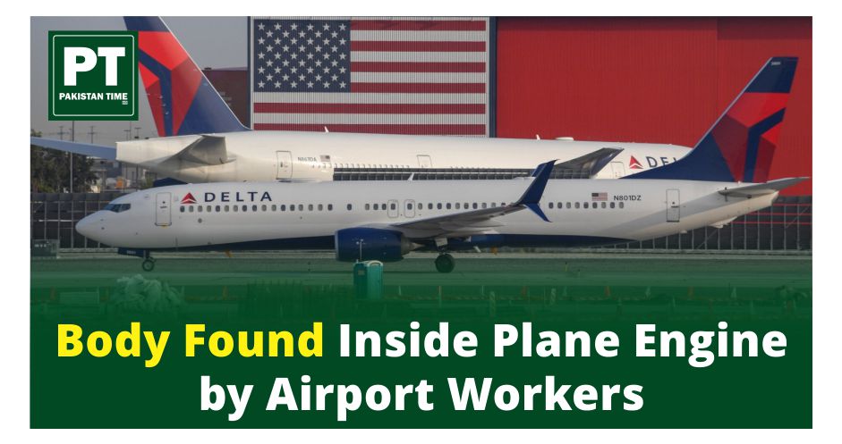 Breaking News: Body Found Inside Plane Engine by Airport Workers