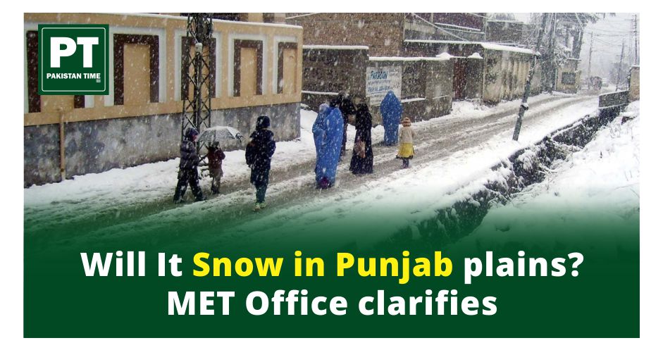 Will it snow in Punjab plains? Met Office clarifies