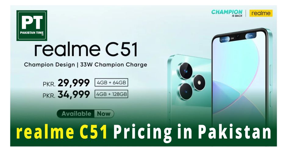 Unlocking the Secrets Behind Realme C51 Pricing in Pakistan: Discover the Best Deals and Offers
