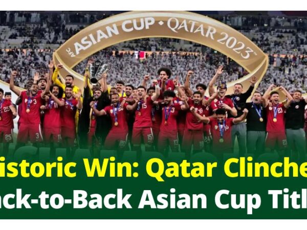 Historic Win: Qatar Clinches Back-to-Back Asian Cup Titles
