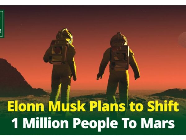 Elon Musk Plans to Shift 1 Million People To Mars