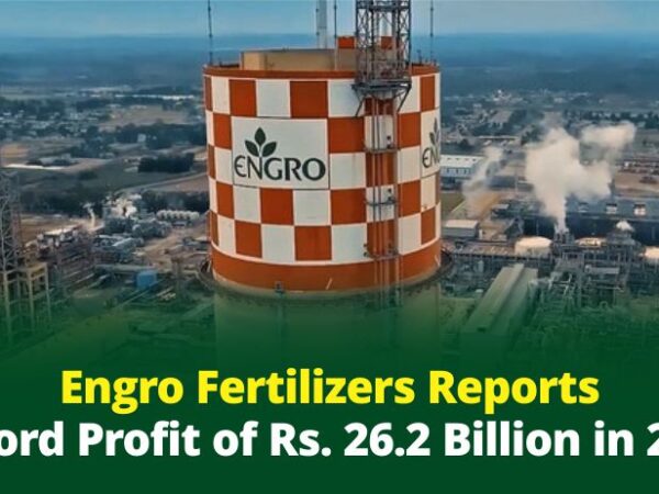 Engro Fertilizers Reports Record Profit of Rs. 26.2 Billion in 2023