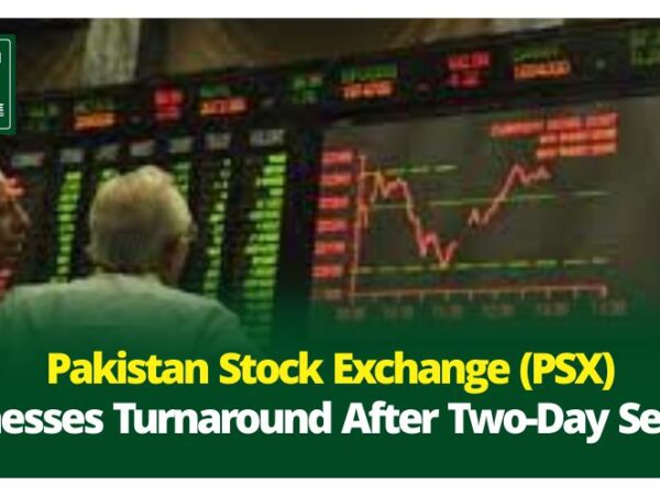 Pakistan Stock Exchange (PSX) Witnesses Dramatic Turnaround After Two-Day Sell-Off