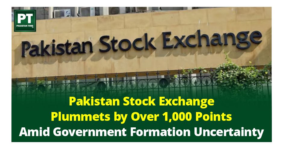 Pakistan Stock Exchange Plummets by Over 1,000 Points Amid Government Formation Uncertainty