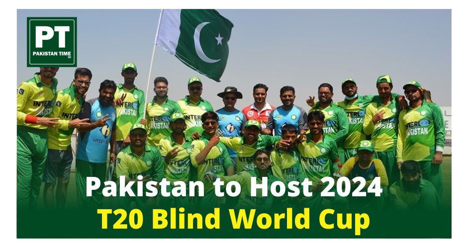 Pakistan to Host 2024 T20 Blind World Cup