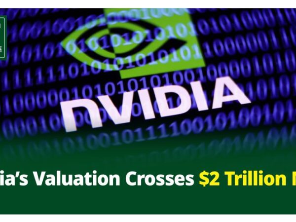 Nvidia’s Valuation Crosses $2 Trillion Mark